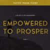 Empowered To Prosper Part 1
