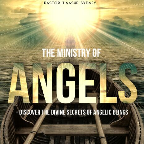 The Ministry Of Angels - Part One